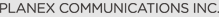 PLANEX COMMUNICATIONS INC.